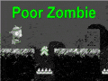 Poor Zombie