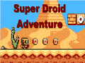 Super Droid Adventure